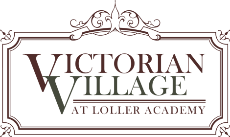 Victorian Village at Loller Academy